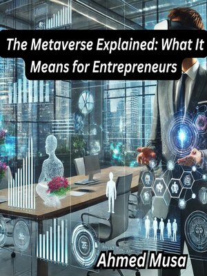 cover image of The Metaverse Explained